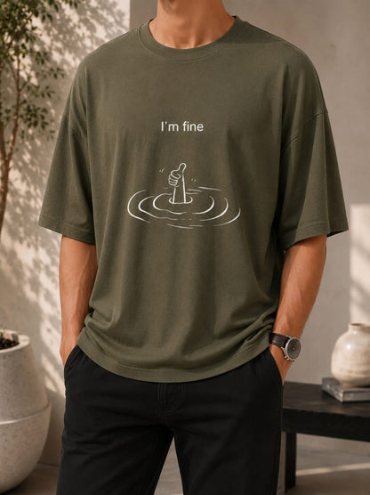 "I'm fine" Graphic Oversized (Drop shoulders) T-Shirt